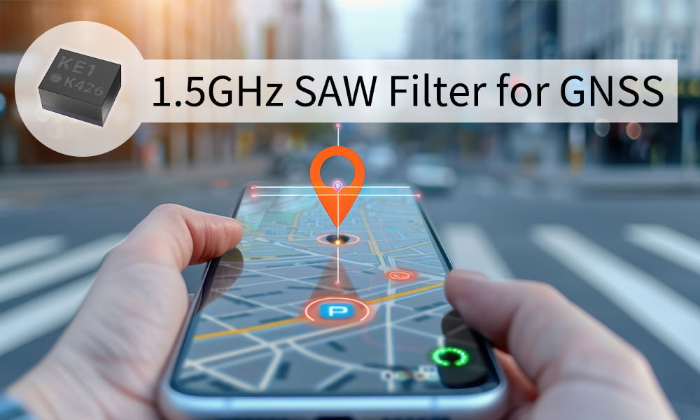 GNSS用　1.5GHz SAWフィルタのご紹介